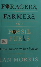 Foragers, Farmers, and Fossil Fuels cover